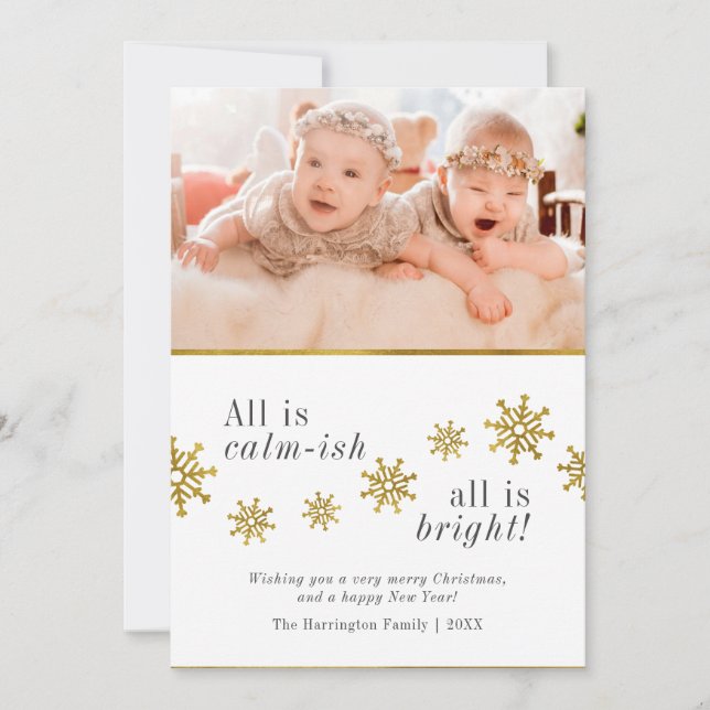 All Is Calm-ish | Funny Christmas Holiday Photo Card (Front)