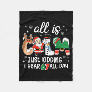 All Is Calm Just Kidding I Hear 67 All Day Teacher Fleece Blanket