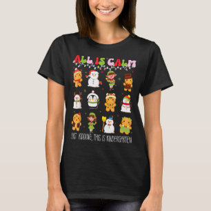 All Is Calm Kindergarten Teacher Christmas Teach M T-Shirt