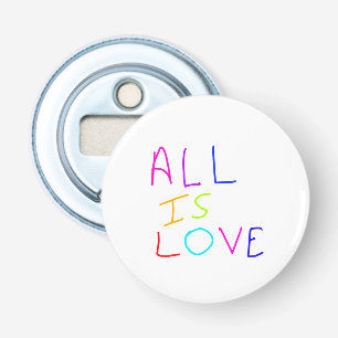 All is love rainbow colourful pride LGBTQ gay june Bottle Opener