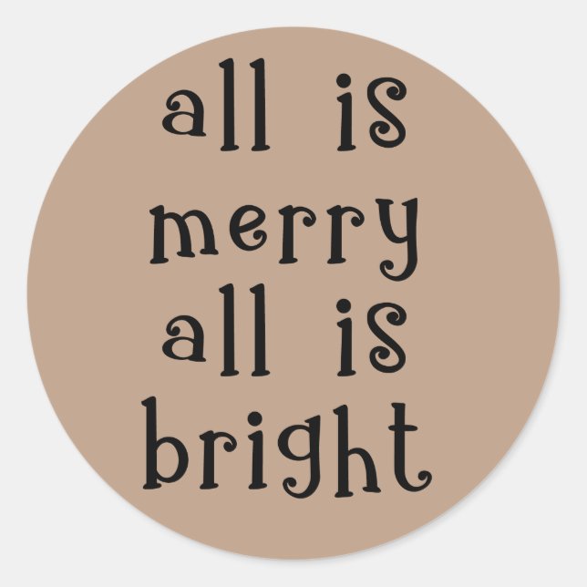 All is Merry,All is Bright Holiday Kraft Classic Round Sticker (Front)