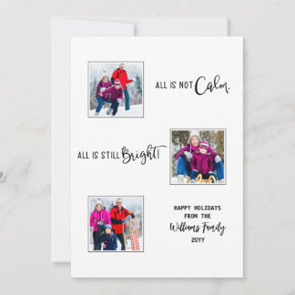 All is Not Calm All is Still Bright Funny 5 Photo Holiday Card