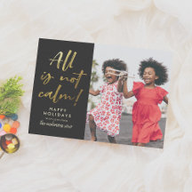 All Is Not Calm | Funny Christmas Holiday Photo