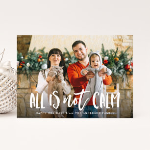 All is Not Calm   Funny Holiday Photo Card