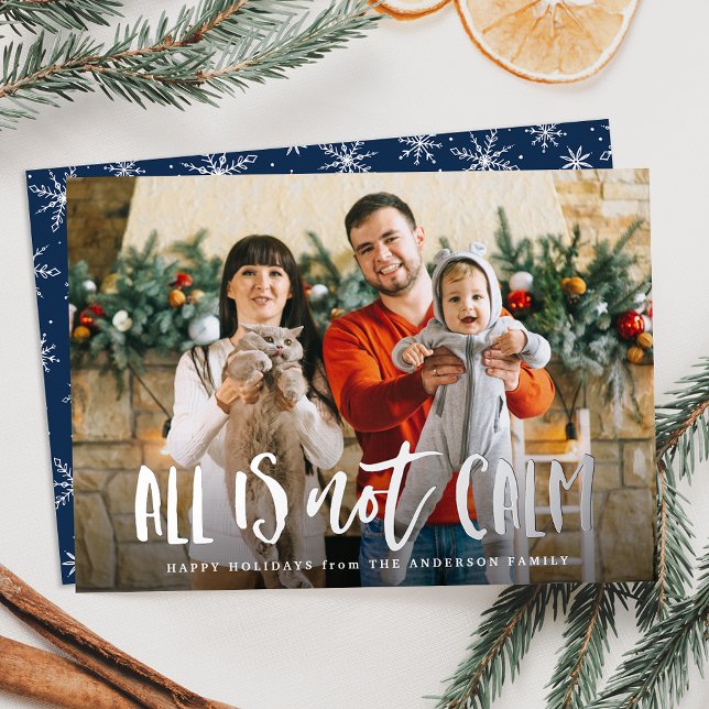 All is Not Calm Funny Photo Silver Foil Holiday Card (Creator Uploaded)