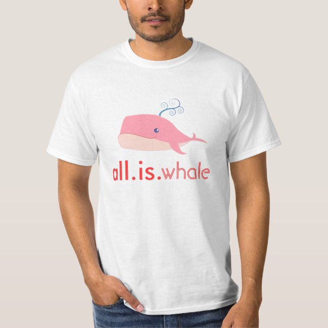 All is whale (Pink, Men) T-Shirt (Front)