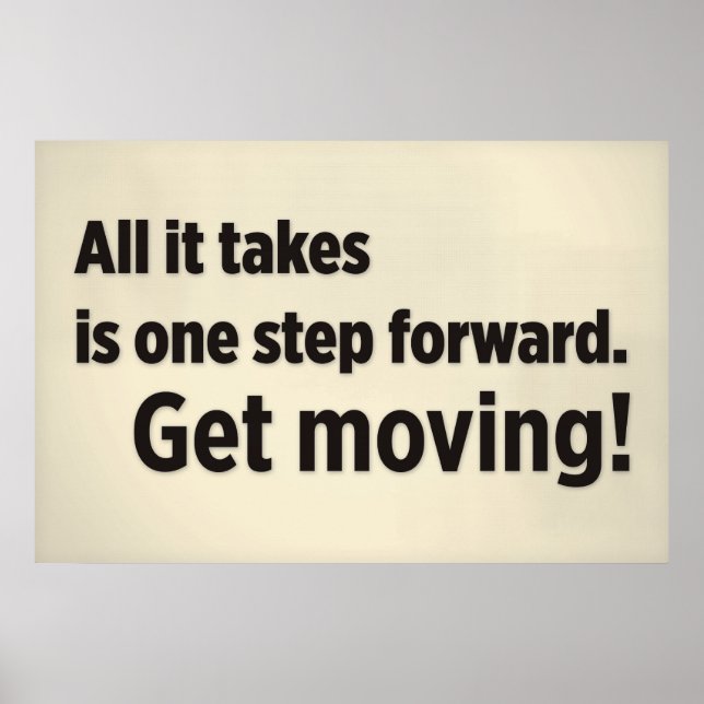 All it takes is one step forward. Get moving. Poster (Front)