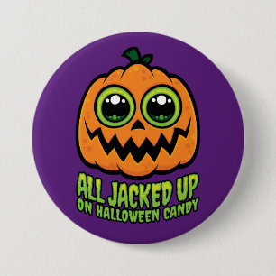 All Jacked Up on Halloween Candy Funny Pumpkin 7.5 Cm Round Badge