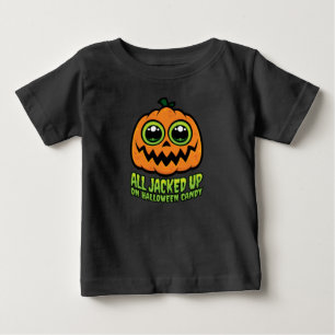 All Jacked Up on Halloween Candy Funny Pumpkin Baby T-Shirt