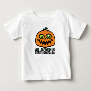 All Jacked Up on Halloween Candy Jack-O'-Lantern Baby T-Shirt