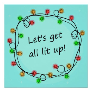 "All Lit Up" funny party poster