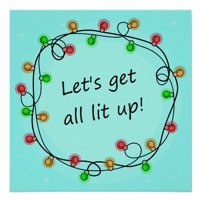 "All Lit Up" funny party poster (Front)