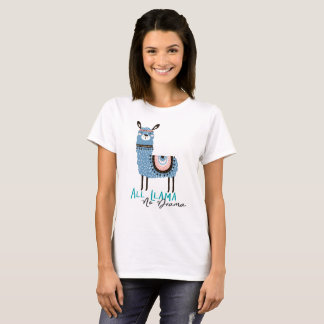 All Lllama, No Drama T-Shirt