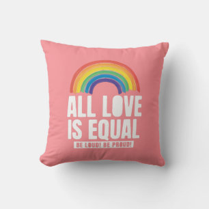 All Love Is Equal Pride LGBT Equal Rights Rainbow Cushion
