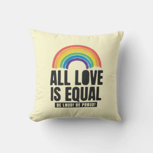 All Love Is Equal Pride LGBT Equal Rights Rainbow  Cushion