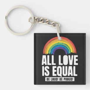 All Love Is Equal Pride LGBT Equal Rights Rainbow Key Ring