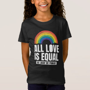 All Love Is Equal Pride LGBT Equal Rights Rainbow T-Shirt