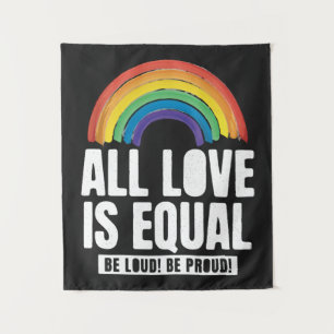 All Love Is Equal Pride LGBT Equal Rights Rainbow Tapestry