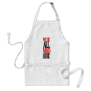 All Mad Here Standard Apron
