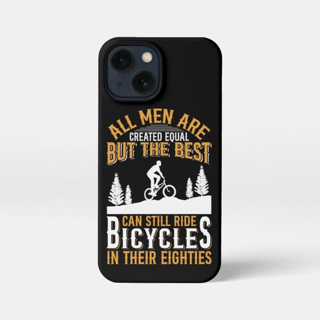 All Men Are Created Equal Bicycles Cycling iPhone Case (Back)