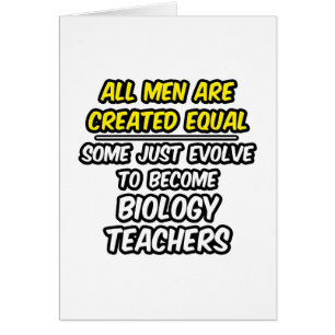 All Men Are Created Equal...Biology Teachers