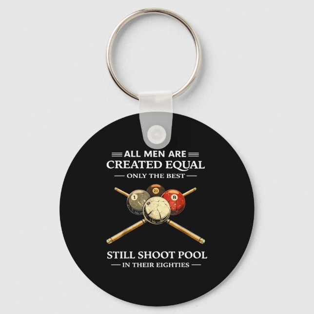 All men are created equal but only the shoot pool  key ring (Front)