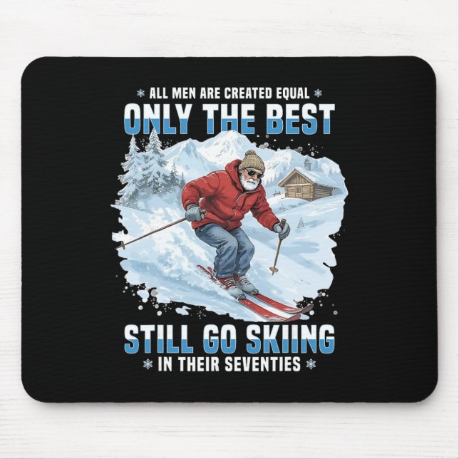 All Men Are Created Equal Go Skiing In Their Seven Mouse Mat (Front)
