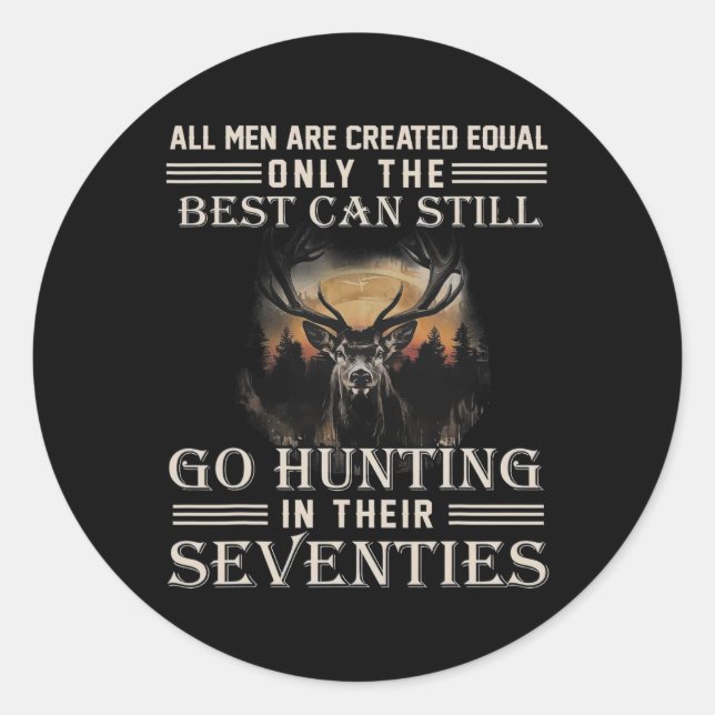All Men Are Created Equal Only The Best Can Still  Classic Round Sticker (Front)