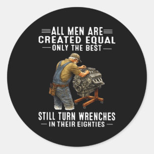 All men are created equal only the turn wrenches classic round sticker