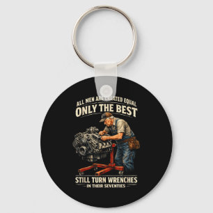 All men are created equal only the turn wrenches key ring