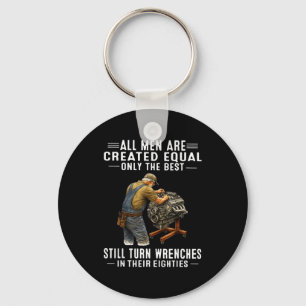 All men are created equal only the turn wrenches key ring