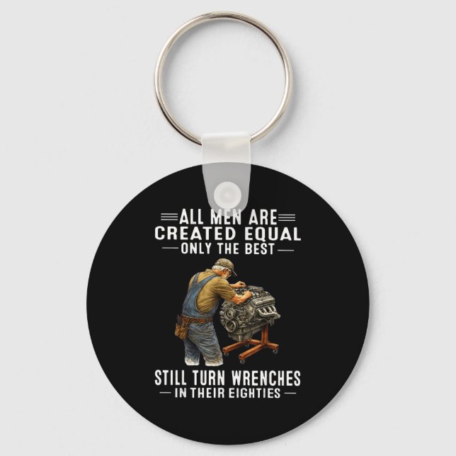 All men are created equal only the turn wrenches  key ring (Front)