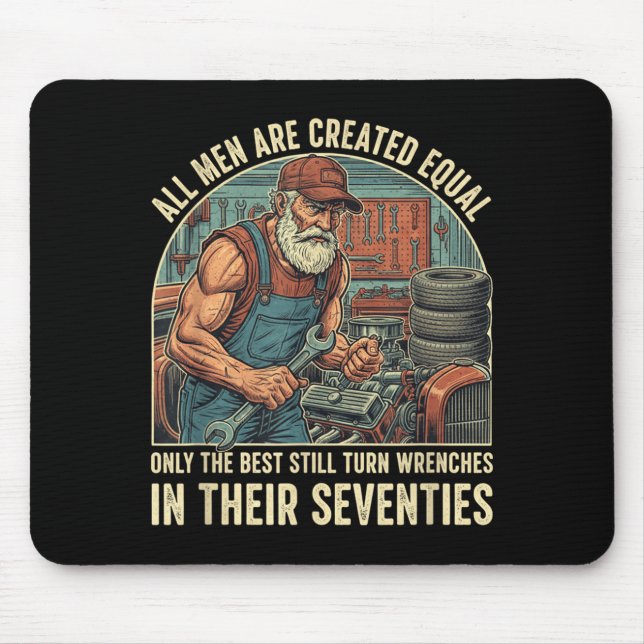 All men are created equal only the turn wrenches  mouse mat (Front)