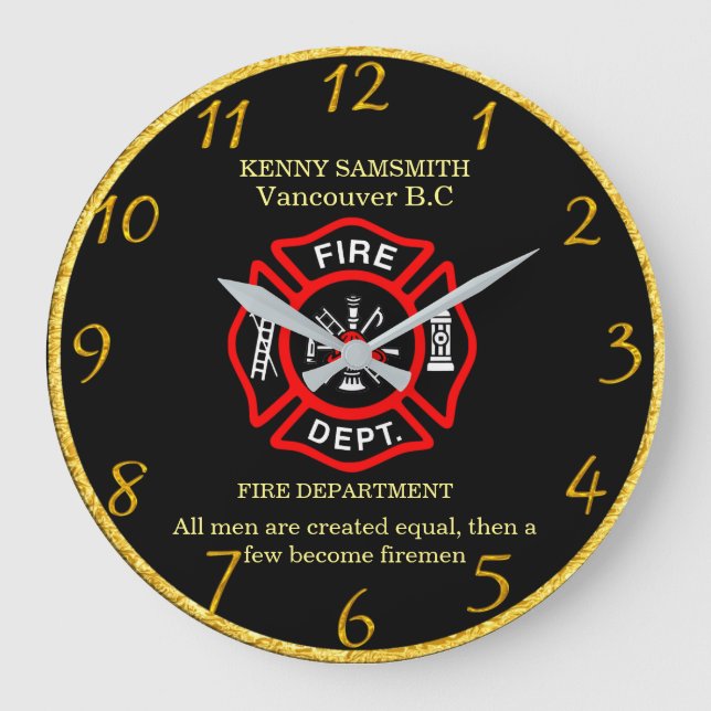 All men are created equal, then become firemen lar large clock (Front)