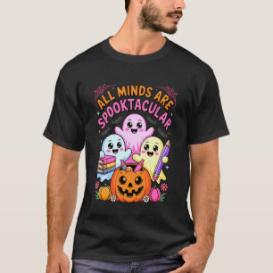 All Minds are Spooktacular School Teacher Student T-Shirt