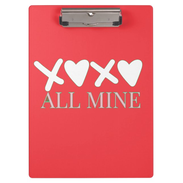 ALL MINE XOXO Valentine Shirt - Minimal Love Desig Clipboard (Front)