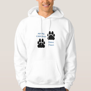 All My Children Have Paws Hooded Sweatshirt