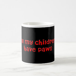 All my children have Paws mug