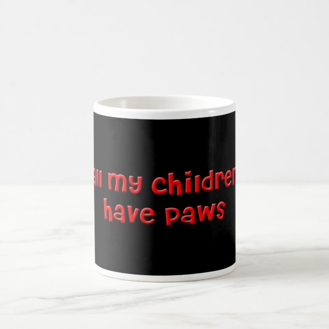All my children have Paws mug (Center)