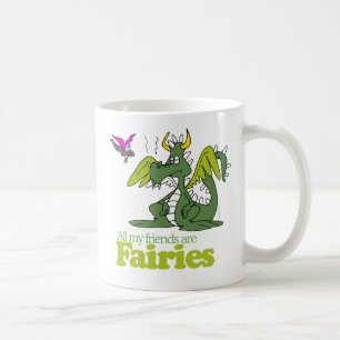 All my friends are Fairies Coffee Mug