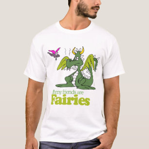 All my friends are Fairies T-Shirt