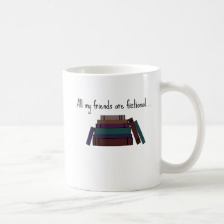 All My Friends Are Fictional Coffee Cup