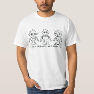All My Friends Are Robots T-Shirt