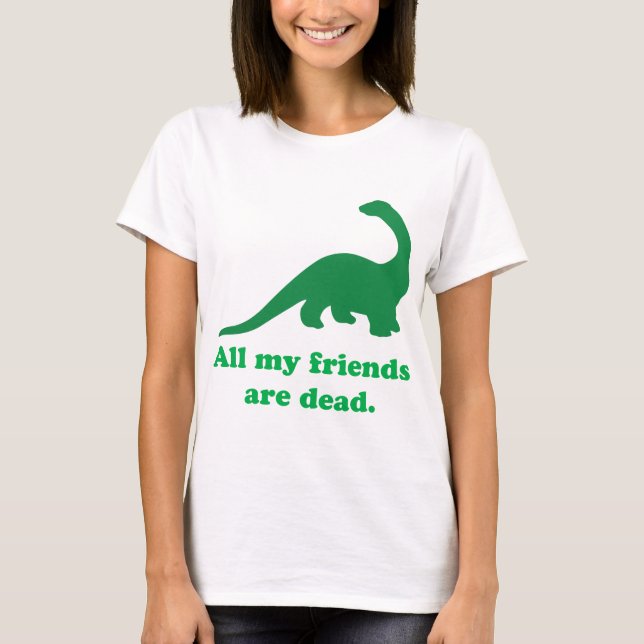 All My Friends T-Shirt (Front)