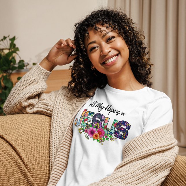 All My Hope is in Jesus Women's T-Shirt (Creator Uploaded)
