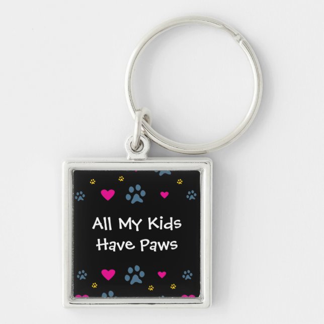All My Kids-Children Have Paws Key Ring (Front)