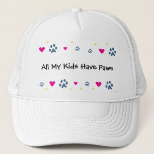All My Kids-Children Have Paws Trucker Hat