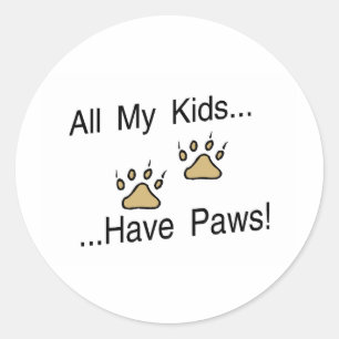 All My Kids Have Paws Classic Round Sticker