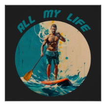 All my life is sup paddle board surfing