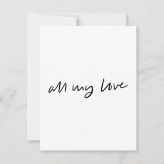 all my love flat card